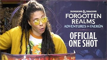 D&D Forgotten Realms Official One Shot - Adventures in Faerûn w/ Dungeon Master Aabria Iyengar
