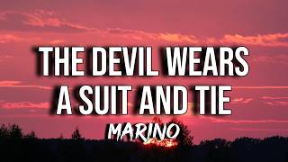 Marino - The Devil Wears A Suit and Tie (Lyrics)