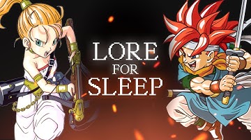 Chrono Trigger Story + Lore To Sleep To