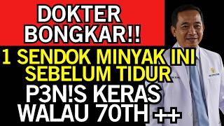 Ahli Urologi: Minum MINYAK INI Sebelum Tidur, GAIRAH SEKSUAL Pagi Hari  Balik LAGI! Kesehatan Lansia