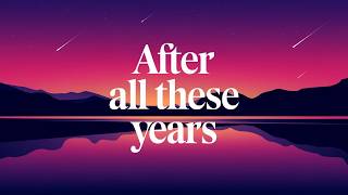 Ms Song - After All These Years (Lyrics)