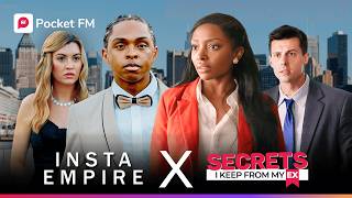 Insta Empire x Secrets I Keep From My Ex | Pocket FM