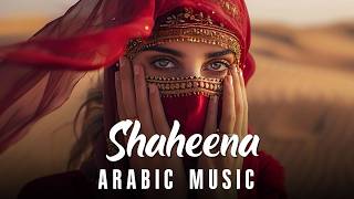 Arabic Chill Music | Shaheena | Mysterious & Enchanting Beat