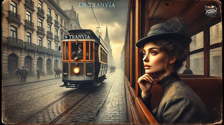 En tranvía 🚋✨