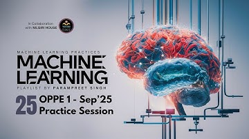 MLP OPPE 1 Practice Session 2025 | Machine Learning Practices I Session - 25