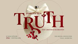 IFGF Bandung Christmas Celebration 2025 by Ps Sam Hartanto