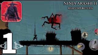Ninja Arashi 2 Shadows Return Gameplay Walkthrough Part 1 (iOS, Android)