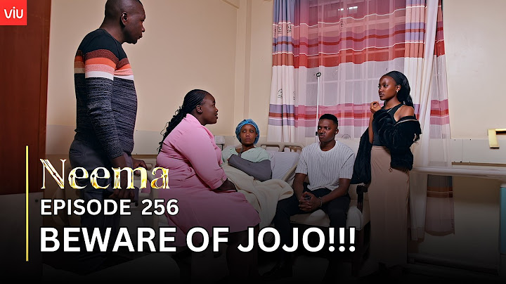 VIUSASA: NEEMA EPISODE 256