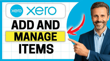 How to Add and Manage Items Products on Xero [Easy Guide]