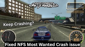 NFS Most Wanted 2005 Keeps Crashing? FIX IT FAST (Windows 10/11) 🔥