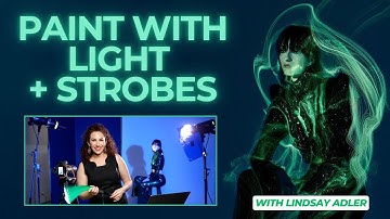 Try Painting with Light in 2026! With Lindsay Adler