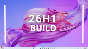 Windows 11 26H1 Preview! Build 28000 Features in Canary Channel