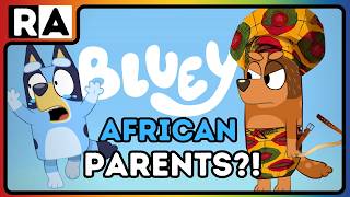 If BLUEY had AFRICAN PARENTS?! |KEEPY UPPY| Raissa Artista