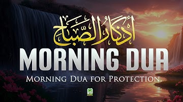 Morning Adhkar (أذكار الصباح) | Begin Your Day with Peace, Protection & Barakah | ASWAT ALQULOOB
