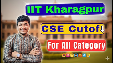 IIT Kharagpur Computer Science Cutoff 2025