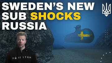 This New Swedish Submarine Has Russia Completely Outmatched