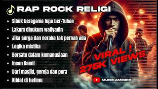 Viral!! | Best Rap Rock: Sibuk beragama Lupa ber-Tuhan? Ngena Banget! hip hop indonesia religi