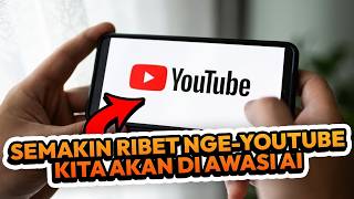 Peraturan Baru Youtube: Umur Kamu Ditentukan AI