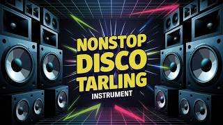 NONSTOP DISCO TARLING INSTRUMENT