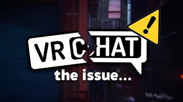 VRChat has a massive issue…