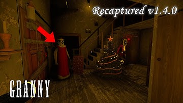 Granny Recaptured v1.4.0 – Official Christmas Update + New Features!