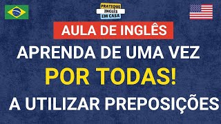 SÓ 5% DAS PESSOAS ACERTAM! AULA DE INGLÊS - PREPOSIÇÕES