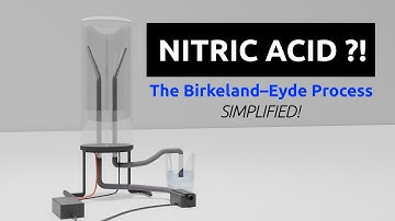 NITRIC ACID from Air?! The Birkeland–Eyde Process Explained