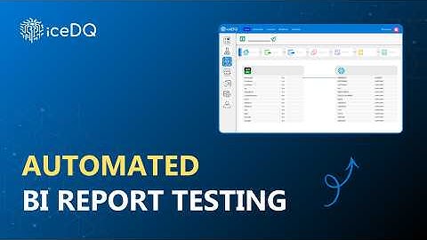 Automate Your BI Report Testing with iceDQ: Eliminate Manual Errors & Boost Productivity | iceDQ