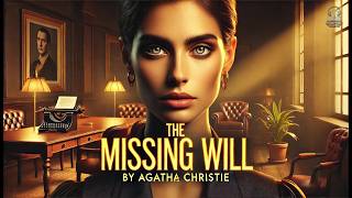 The Missing Will 🔍 A Classic Hercule Poirot Mystery by Agatha Christie