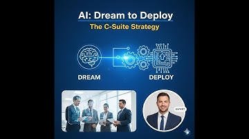 AI: Dream to Deploy | The C-Suite Strategy