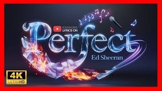 Ed Sheeran - PERFECT (KARAOKE)