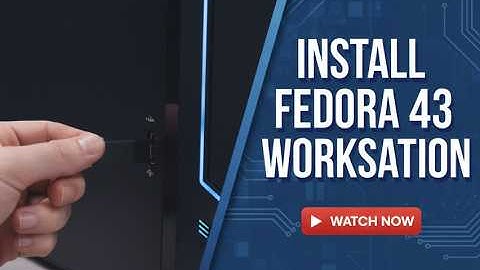 How to Install Fedora 43 Workstation From Start to Finish + General OS Overview [2025]
