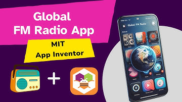 How to Make a World FM Radio App in MIT App Inventor | Full Step-by-Step Tutorial