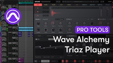 How to Use Wave Alchemy Triaz Player in Pro Tools