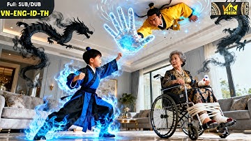 Nhóc Chiến Thần 5 Tuổi Thấy Bà Nội Liệt 2 Chân Bị Đạo Sĩ Hạ Độc, Liền Dùng Một Tay Đánh Hắn Quỳ Lạy