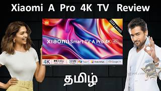 Xiaomi A Pro 4K TV Review in தமிழ் 2024 Model | Best 43 inch 4K Smart Tv under 21,000 in India