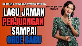 ALUNAN MUSIK era 40an-70an | Playlist Lagu Jadoel Paling Syahdu Sepanjang Masa