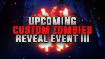 Upcoming Custom Zombies 2026 Showcase — Black Ops III Reveal Event