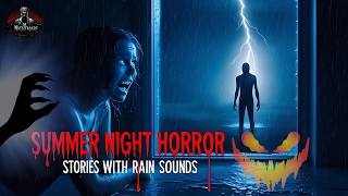 5 Scary Summer Nights Horror Stories with Relaxing Rain Sounds for Sleeping