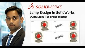 SolidWorks Lamp Design Tutorial | Make Lamp in SolidWorks with Quick Steps