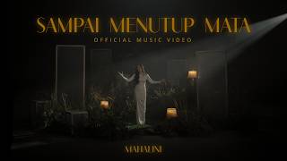 MAHALINI - SAMPAI MENUTUP MATA