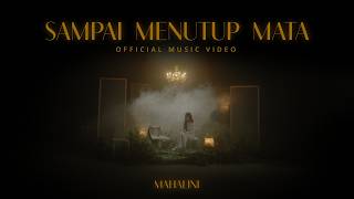 MAHALINI - SAMPAI MENUTUP MATA