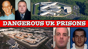 Top 10 Most Dangerous Prisons In The United Kingdom