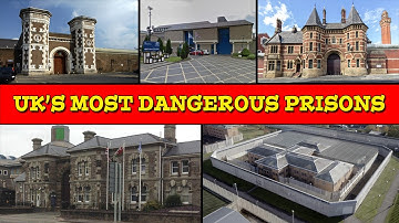 Top 10 Most Dangerous Prisons In The United Kingdom