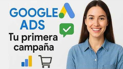 🎯 Cómo Crear tu Primera Campaña en GOOGLE ADS (Paso a Paso para Tiendas Online)