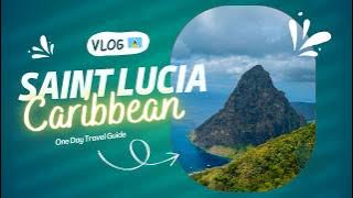 Discover The Beauty Of Saint Lucia 🏝️: The Ultimate One Day Travel Guide In The Caribbean! #travel