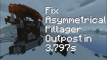 Fix Asymmetrical Pillager Outpost in 3.797s