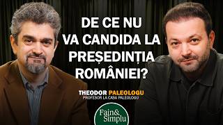 THEODOR PALEOLOGU. MAI ASCULTĂ CINEVA ÎN ROMÂNIA UN OM ÎNȚELEPT? | Fain & Simplu Podcast 232