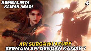 API SURGAWI PERINGKAT 20, INGIN BERMAIN API DENGAN KAISAR !  - ALUR KEMBALINYA KAISAR ABADI PART 3
