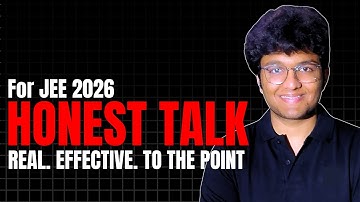 JEE 2026 Unfiltered Talk: The 5 Student types, YT Illusions , Lies You